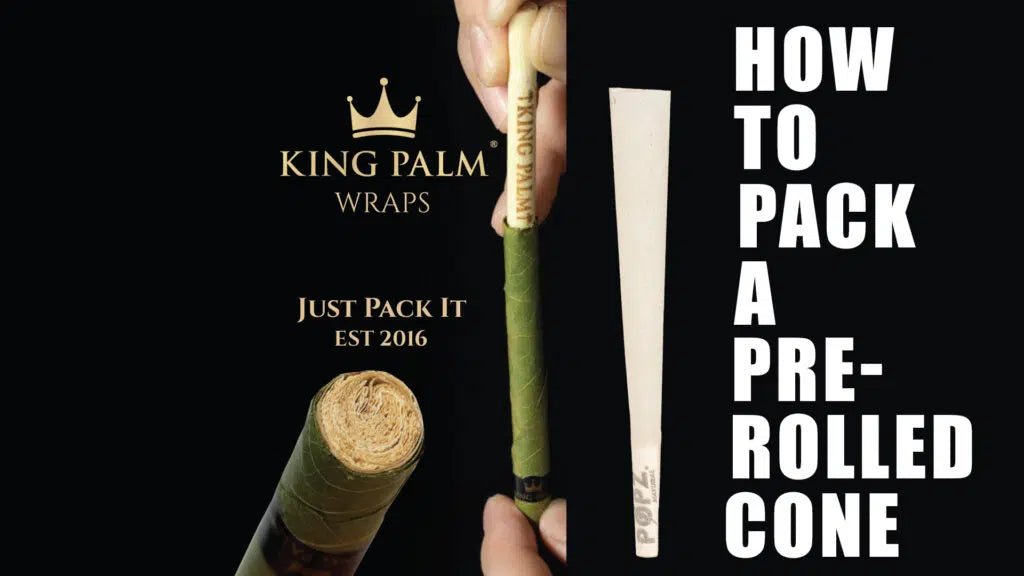 How to Pack a King Palm Pre-rolled Cone - JustSmoke.Me